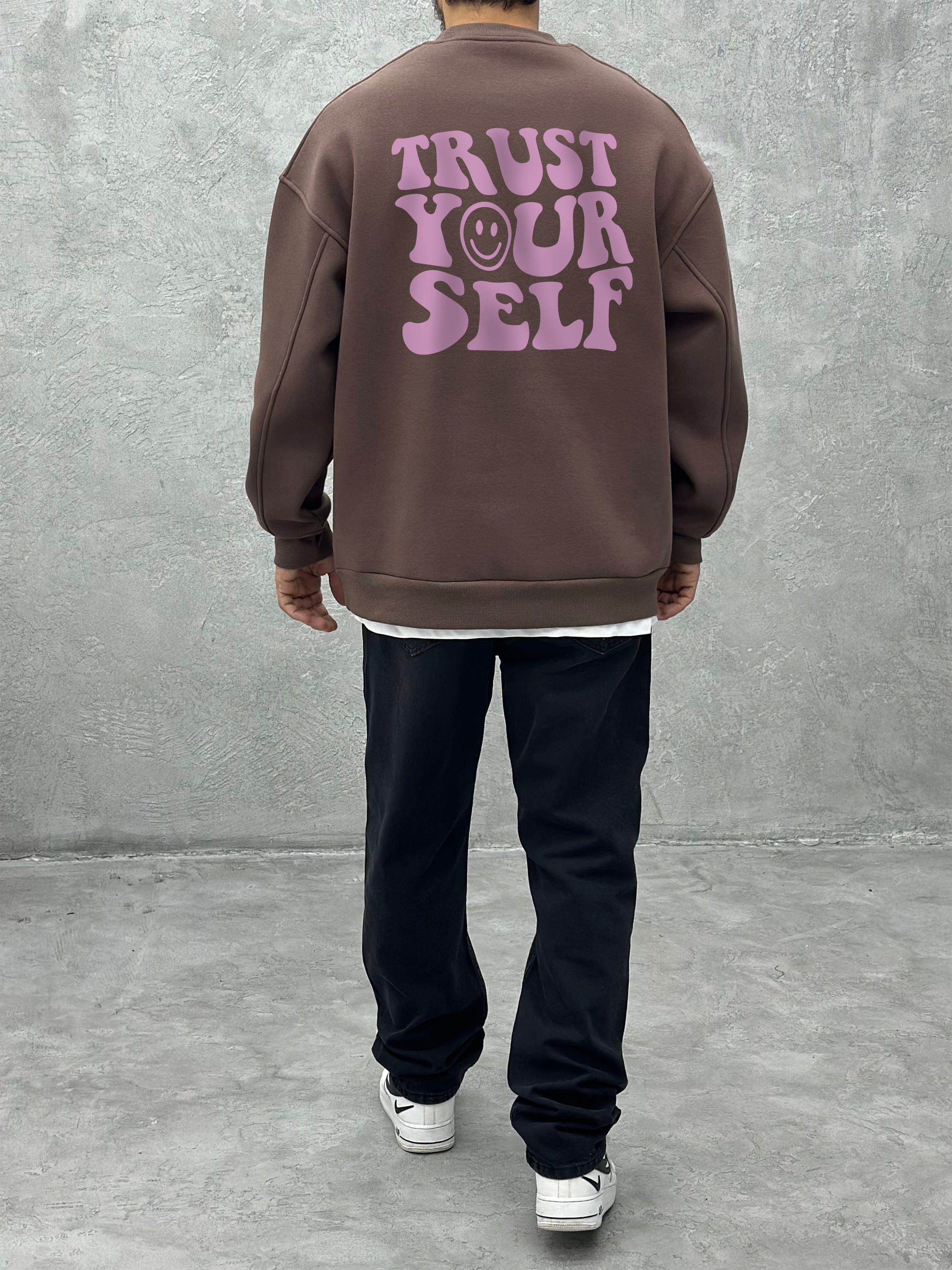 S181 Trust Yourself Baskılı Bisiklet Yaka 3 iplik Şardonlu Sweatshirt